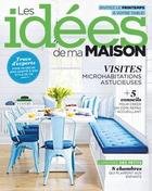 Les Idees de ma maison - Avril 2019