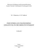 Industrielles Engineering: Einleitung in die Berufstatigkeit  