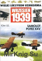 Samolot Potez XXV (Wielki Leksykon Uzbrojenia. Wrzesien 1939 Tom 52)