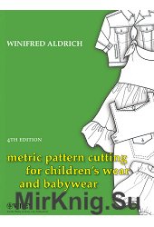 Metric pattern cutting for children's wear and babywear