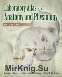 Laboratory Atlas of Anatomy and Physiology