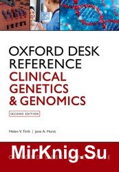 Oxford Desk Reference. Clinical Genetics and Genomics