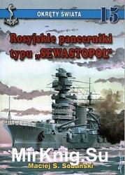 Rosyjskie pancerniki typu Sewastopol (Okrety Swiata № 15)