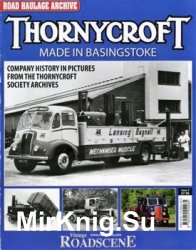Thornycroft. Made in Basingstoke (Road Haulage Archive № 4)