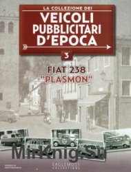 FIAT 238 "Plasmon" (La Collezione dei Veicoli Pubblicitari d’Epoca № 3)