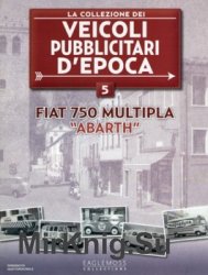 FIAT 750 Multipla "Abarth" (La Collezione dei Veicoli Pubblicitari d’Epoca № 5)