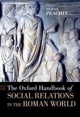 The Oxford Handbook of Social Relations in the Roman World