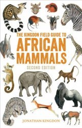 Kingdon Field Guide to African Mammals