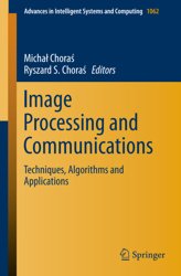 Image Processing and Communications. Techniques, Algorithms and Applications