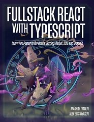 Fullstack React with TypeScript: Learn Pro Patterns for Hooks, Testing, Redux, SSR, and GraphQL