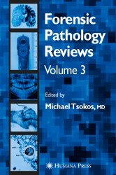 Forensic Pathology Reviews (Volume 3)