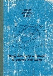 Obieg informacji w Europie w polowie XVII wieku w swietle drukowanych i rekopismiennych gazet w zbiorach watykanskich