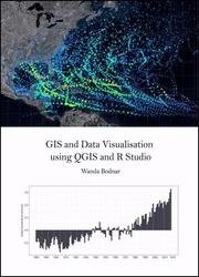 GIS and Data Visualisation using QGIS and R Studio