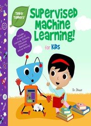 Supervised Machine Learning for Kids