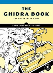 The Ghidra Book: The Definitive Guide