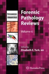 Forensic Pathology Reviews (Volume 6)