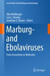 Marburg- and Ebolaviruses. From Ecosystems to Molecules