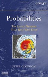 Probabilities. The Little Numbers that Rule Our Lives
