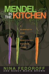 Mendel in the Kitchen. Scientist's View of Genetically Modified Foods