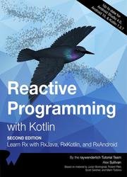 Reactive Programming with Kotlin (2nd Edition)
