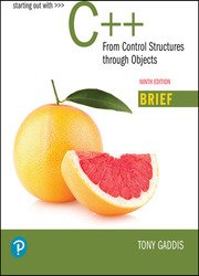 Starting Out with C++: From Control Structures through Objects, Brief Version 9th Edition