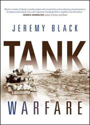 Tank Warfare by Jeremy Black