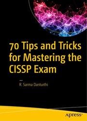 70 Tips and Tricks for Mastering the CISSP Exam