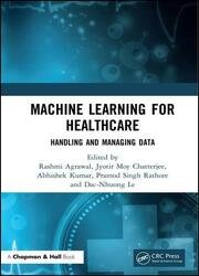 Machine Learning for Healthcare: Handling and Managing Data