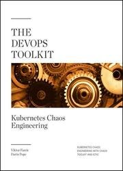 The DevOps Toolkit: Kubernetes Chaos Engineering With Chaos Toolkit And Istio