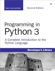 Programming in Python 3. A Complete Introduction to the Python Language