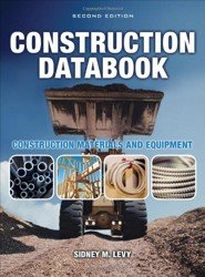 Construction Databook. Construction Materials and Equipment