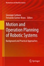Motion and Operation Planning of Robotic Systems. Background and Practical Approaches