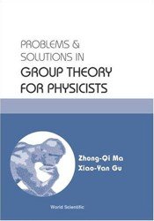 Problems and solutions in group theory for physicists