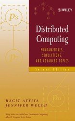 Distributed Computing. Fundamentals, Simulations, and Advanced Topics