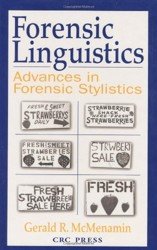 Forensic Linguistics. Advances in Forensic Stylistics