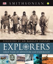 Explorers: Great Tales of Adventure and Endurance