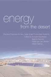 Energy From the Desert. Practical Proposals for Very Large Scale Photovoltaic Systems