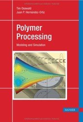 Polymer Processing. Modeling and Simulation