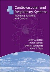 Cardiovascular and respiratory systems. Modeling, analysis, and control
