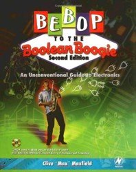 Bebop to the Boolean Boogie. An Unconventional Guide to Electronics