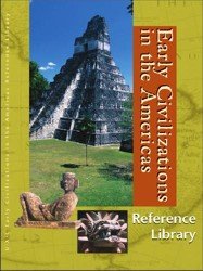 Early Civilizations in the Americas. Almanac