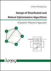 Design of Distributed and Robust Optimization Algorithms: A Systems Theoretic Approach
