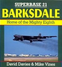 Superbase 21 - Barksdale: Home of the Mighty Eighth