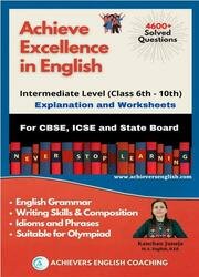 Achieve Excellence in English - Intermediate Level : English Grammar and Writing Skills