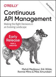 Continuous API Management, 2nd Edition (Early Release)