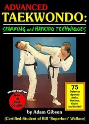 Advanced Taekwondo: Sparring and Hapkido Techniques, 2nd Edition