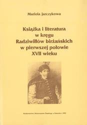 Książka i literatura w kręgu Radziwiłłów birżańskich w pierwszej połowie XVII wieku