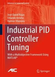 Industrial PID Controller Tuning: With a Multiobjective Framework Using MATLAB