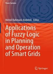 Applications of Fuzzy Logic in Planning and Operation of Smart Grids