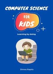 Computer Science for kids : Learning by doing